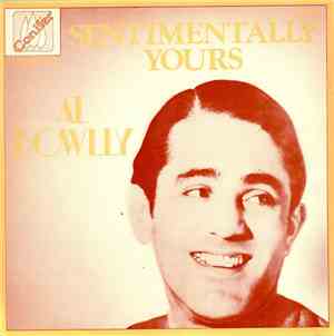 Al Bowlly - Sentimentally Yours