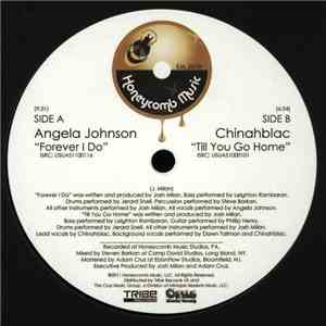 Angela Johnson / Chinahblac - Forever I Do / Till You Go Home