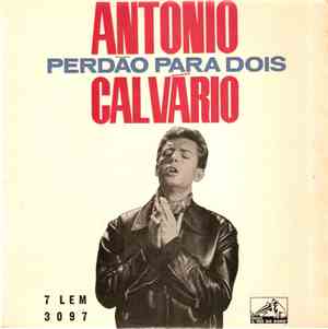 António Calvário - Perdão Para Dois