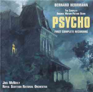 Bernard Herrmann, Joel McNeely, Royal Scottish National Orchestra - Psycho  ...