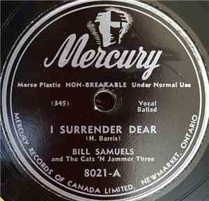 Bill Samuels And The Cats 'n Jammer Three - I Surrender Dear / My Bicycle Tillie