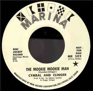 Cymbal And Clinger - The Mookie Mookie Man / The Pool Shooter