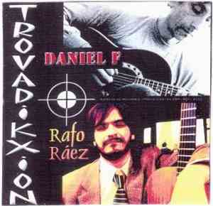 Daniel F, Rafo Ráez - Trovadikxion