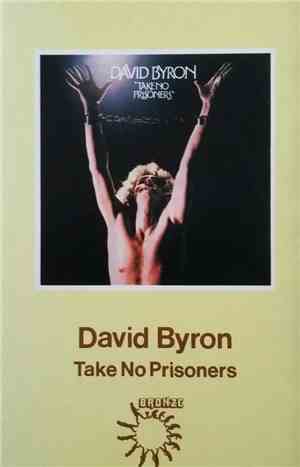 David Byron - Take No Prisoners