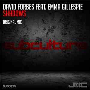 David Forbes Feat. Emma Gillespie - Shadows