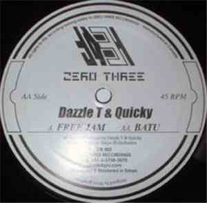 Dazzle T & Quicky - Free Jam / Batu