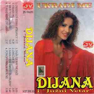 Dijana I Južni Vetar - Ukradi Me