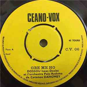 Dossou Isaac-Doslac Et L'Orchestre Poly-Rythmo De Cotonou Dahomey - Gbe Me Ho / Medougbe