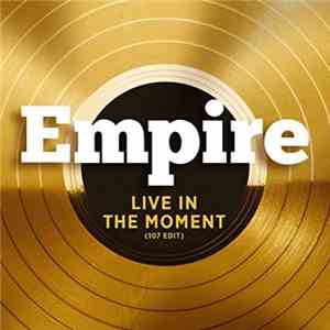 Empire Cast - Live In The Moment- 107 Edit