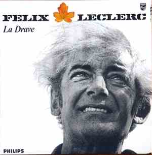 Félix Leclerc - La Drave
