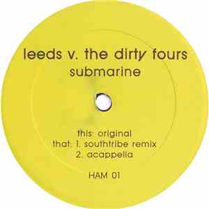 Leeds vs. The Dirty Fours - Submarine