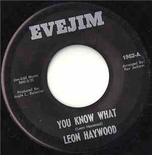 Leon Haywood - You Know What / You And Your Moody Ways