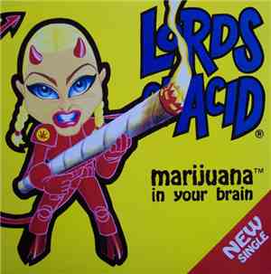 Lords Of Acid - Marijuana In Your Brain