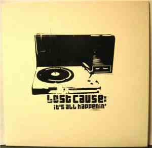 Lost Cause  - It's All Happenin'