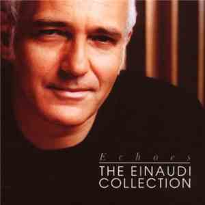 Ludovico Einaudi - Echoes - The Einaudi Collection