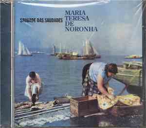 Maria Teresa de Noronha - Saudade Das Saudades