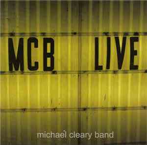 Michael Cleary Band - MCB Live