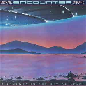 Michael Stearns - Encounter (A Journey In The Key Of Space)
