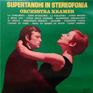 Orchestra Kramer - Supertanghi In Stereofonia