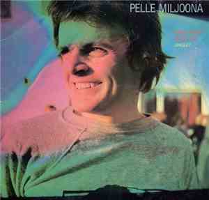 Pelle Miljoona - Nämä Päivät, Nämä Yöt - Singlet