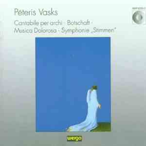 Pēteris Vasks - Cantabile Per Archi · Botschaft · Musica Dolorosa · Symphonie 