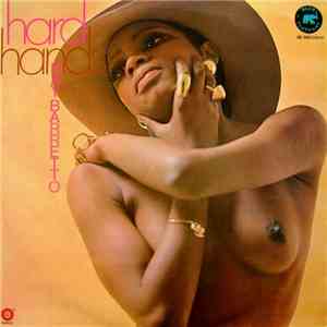 Ray Barretto - Hard Hands