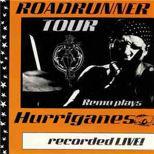 Remu Plays Hurriganes - Roadrunner Tour - Remu Plays Hurriganes Recorded Li ...