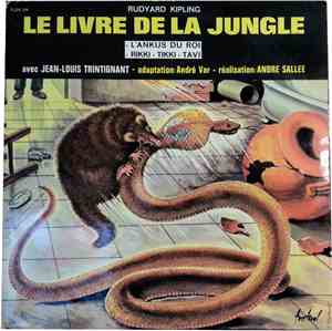 Rudyard Kipling, Jean-Louis Trintignant - Le Livre De La Jungle