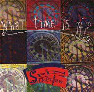 Spin Doctors - What Time Is It?