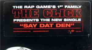 The Click  - Say Dat Den