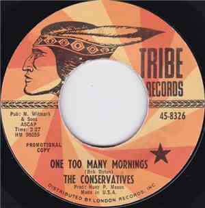 The Conservatives  - One Too Many Mornings / A Little Bird Told Me So