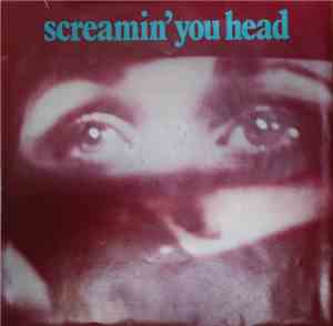 The Hi-Techs - Screamin' You Head