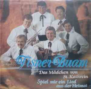 Tisner Buam - Das Mädchen Von St. Kathrein