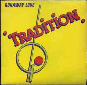 Tradition - Runaway Love