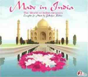 Various - Made In India - The World Of Indian Grooves