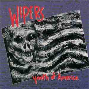 Wipers - Youth Of America