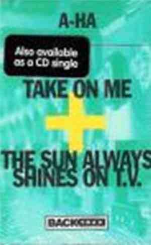 A-ha - Take On Me / The Sun Always Shines On T.V.