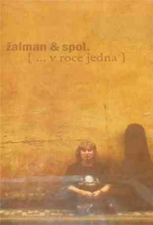 Žalman & Spol. - { ... V Roce Jedna }