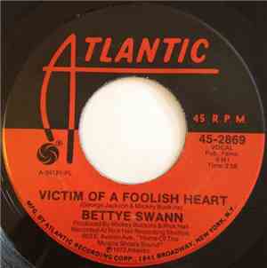 Bettye Swann - Victim Of A Foolish Heart / Cold Day (In Hell)