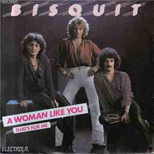 Bisquit  - A Woman Like You