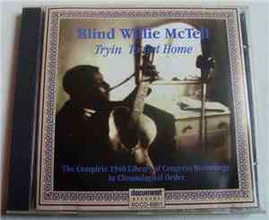 Blind Willie McTell - Tryin To Get Home - Library Of Congress Recordings 19 ...