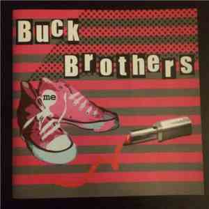 Buck Brothers - Me