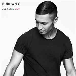 Burhan G - Jeg' I Live