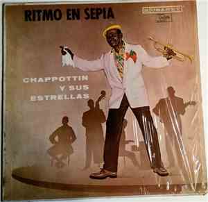 Chappottin Y Sus Estrellas - Ritmo En Sepia