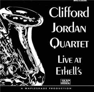 Clifford Jordan Quartet - Live At Ethell's