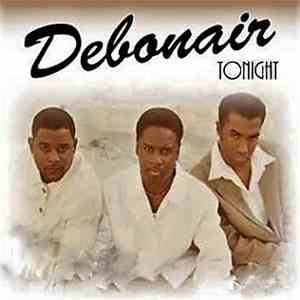 Debonair  - Tonight