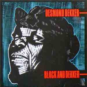 Desmond Dekker - Black And Dekker