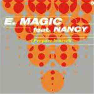E. Magic Feat. Nancy - Prepare Yourself