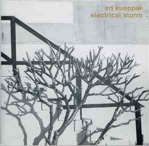 Ed Kuepper - Electrical Storm