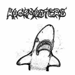 Hackmasters - Shark Attack / C'mon Baby